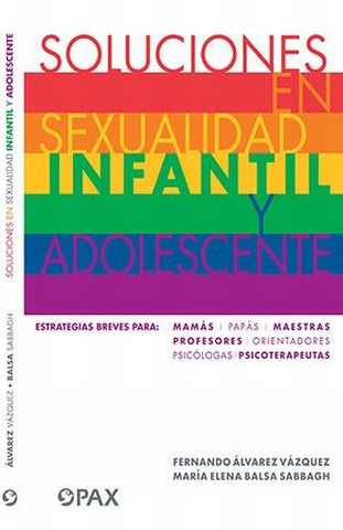 LIBRO. Soluciones en Sexualidad Infantil y Adolescente